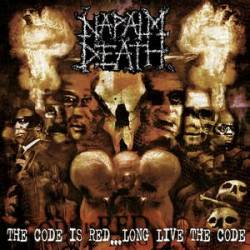 Napalm Death : The Code Is Red... Long Live the Code